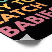 Het is een mooie dag om baby's te vangen, verlosku poster (Hoek)