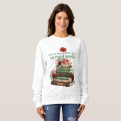 Het is een mooie dag om boeken te lezen, sweetshir trui (Voorkant volledig)