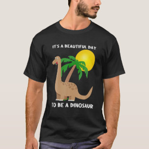 Het is een mooie dag om een dinosaurusdesign te zi t-shirt