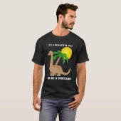 Het is een mooie dag om een dinosaurusdesign te zi t-shirt (Voorkant volledig)