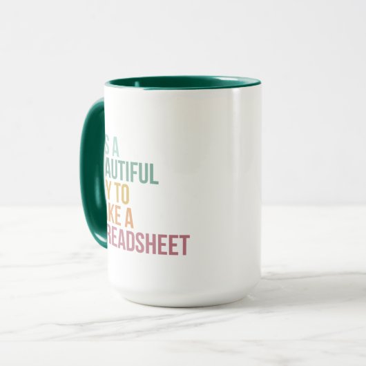 Het is een mooie dag om een spreadsheet Mok te mak (Voorkant links)