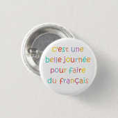 Het is een mooie dag om Frans te doen Ronde Button 3,2 Cm (Voorkant /achterkant)