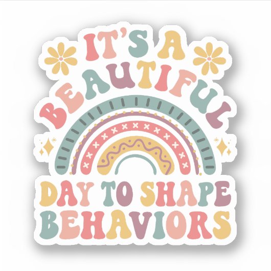Het is een mooie dag om gedrag te vormen sticker (Voorkant)
