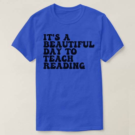 Het is een mooie dag om het lezen te leren 2 t-shirt (Design voorkant)