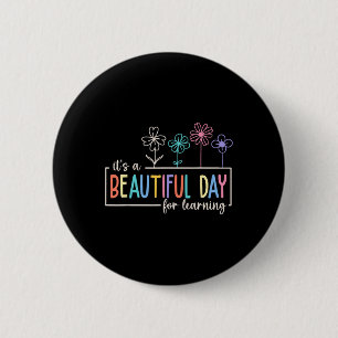 Het Is Een Mooie Dag Om Leraar Studenten Te Leren Ronde Button 5,7 Cm