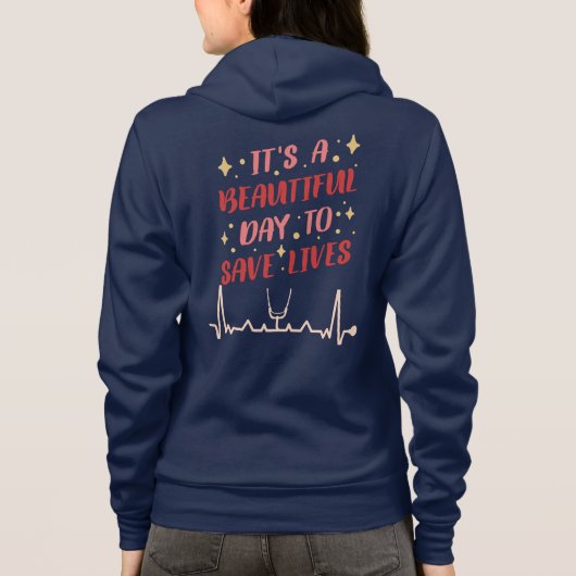 Het is een mooie dag om levens-verpleegster zip-up hoodie (Achterkant)