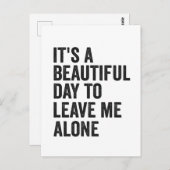 Het is een mooie dag om me alleen te laten Grappig Briefkaart (Voorkant / Achterkant)