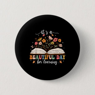 Het is een mooie dag om te leren leraar studenten ronde button 5,7 cm