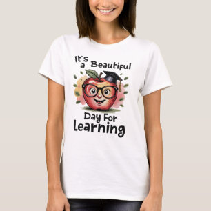 Het is een mooie dag om te leren t-shirt