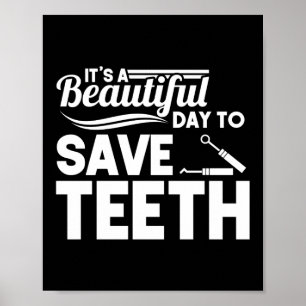 Het is een mooie dag om Tedendentist Dental te red Poster