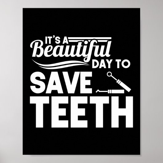 Het is een mooie dag om Tedendentist Dental te red Poster (Voorkant)