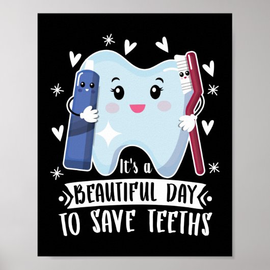 Het is een mooie dag om Tedendentist Dental te red Poster (Voorkant)