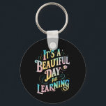 Het is een mooie dag om terug naar school te leren sleutelhanger<br><div class="desc">Het is een mooie dag om terug naar school te leren</div>