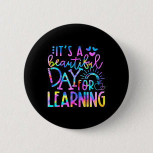 Het is een mooie dag om Tie Dye Byck te leren Ronde Button 5,7 Cm