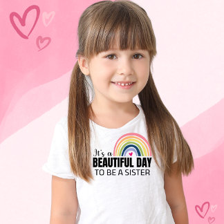 Het is een mooie dag om zuster te zijn die T-Shirt
