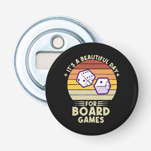 Het is een mooie dag voor bordspellen grappige gam button flesopener (Voorkant)