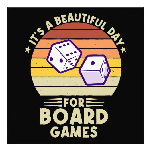 Het is een mooie dag voor bordspellen grappige gam foto afdruk (Voorkant)