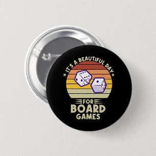 Het is een mooie dag voor bordspellen grappige gam ronde button 5,7 cm