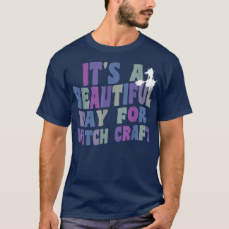 Het is een mooie dag voor getuige-retro-heks. t-shirt