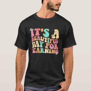 Het is een mooie dag voor het leren van Retro Teac T-shirt