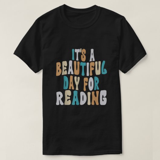 Het is een mooie dag voor het lezen van T-shirt (Design voorkant)
