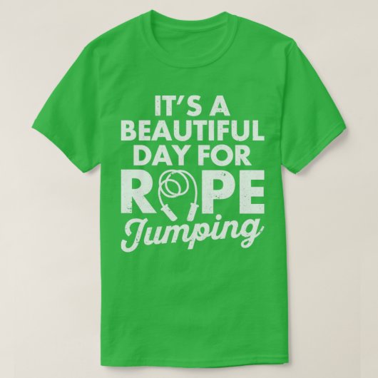 Het is een mooie dag voor Rope J. T-shirt (Design voorkant)