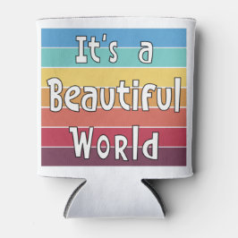 Het is een mooie wereld blikjeskoeler