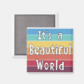 Het is een mooie wereld magneet (Voorkant / Achterkant)