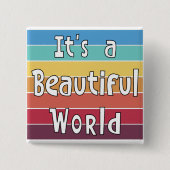 Het is een mooie wereld vierkante button 5,1 cm (Voorkant)