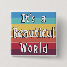 Het is een mooie wereld vierkante button 5,1 cm