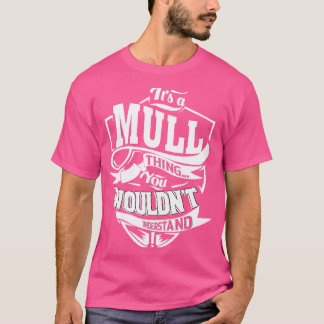 Het is een MULL-ding T-shirt