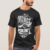 Het is een Munoz ding T-shirt (Voorkant)