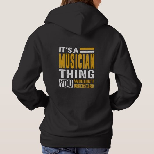 Het is een muzikant ding hoodie (Achterkant)