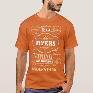Het Is Een Myershing Die Je Niet Zult Begrijpen My T-shirt