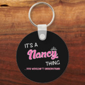 Het is een Nancy ding dat je niet zou begrijpen Sleutelhanger (Voorkant)