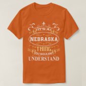 Het is een Nebraska dat je niet zou begrijpen T-shirt (Design voorkant)
