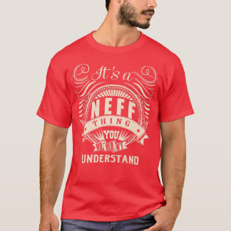 Het is een NEFF-ding dat je niet zou begrijpen.. T-shirt