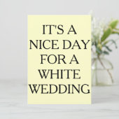 HET IS EEN NICE DAG VOOR EEN WITTE WEDING, INVITAT KAART (Staand voorkant)