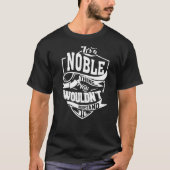 Het is een nobel ding t-shirt (Voorkant)