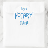 Het is een notaris ding ronde sticker (Tas)