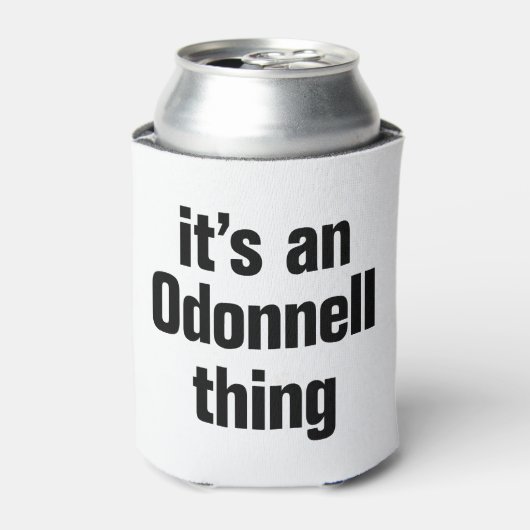 Het is een Odonnell ding Blikjeskoeler (Blikje Voorkant)