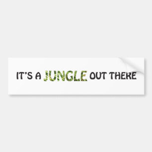 HET IS EEN OERWOUD DAARBUITEN BUMPERSTICKER