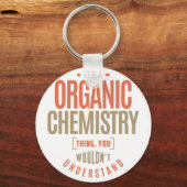 Het is een organische chemie ding sleutelhanger (Voorkant)