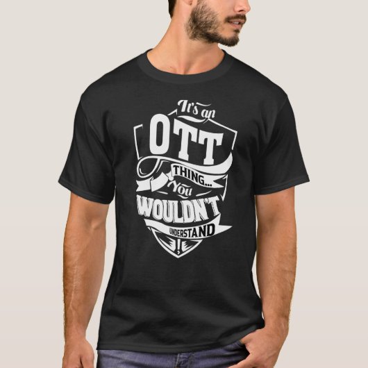 Het is een ott-ding t-shirt (Voorkant)