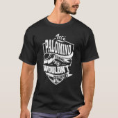 Het is een PALOMINO-ding T-shirt (Voorkant)