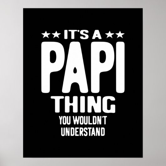 Het is een Papi-ding | Vader Gift Poster (Voorkant)