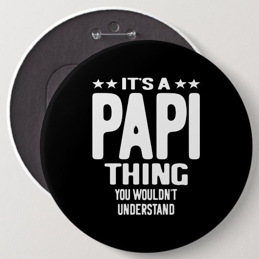 Het is een Papi-ding | Vader Gift Ronde Button 6,0 Cm (Voorkant /achterkant)