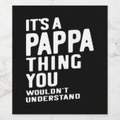 Het is een Pappa Thing Father Gift Wijn Etiket (Enkel label)