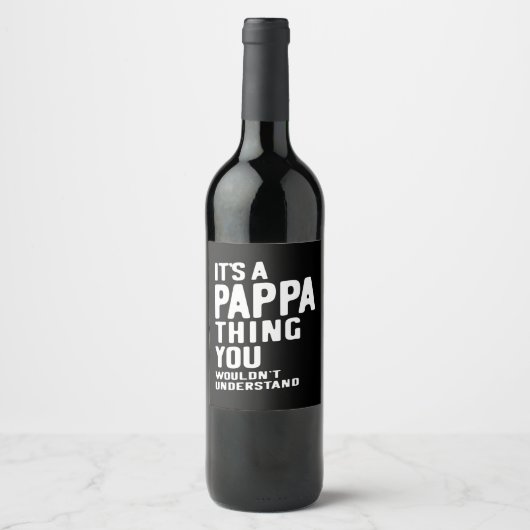 Het is een Pappa Thing Father Gift Wijn Etiket (Voorkant)