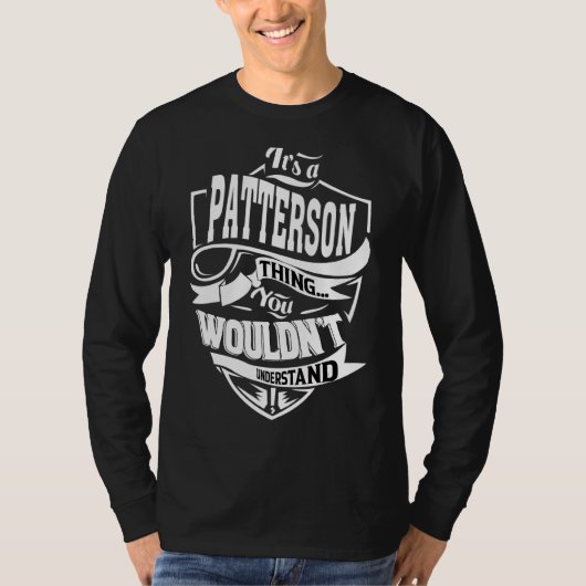 Het is een Patterson ding T-shirt (Voorkant)